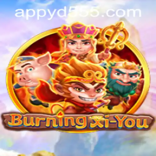 BurningXiYou: A Mythical Adventure Awaits with yd555 PH Login